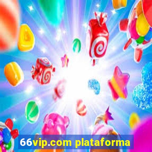 66vip.com plataforma